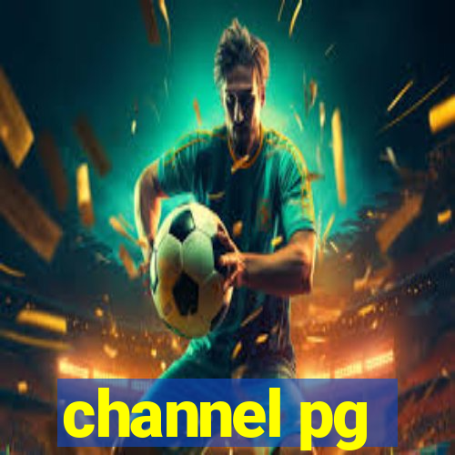 channel pg